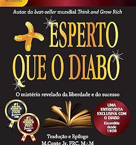 Mais esperto que o diabo: o mistério revelado da liberdade e do sucesso