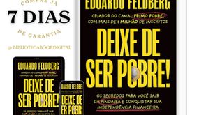 Deixe de ser pobre: E-book Online Descubra os segredos para sair da Pobreza e conquistar sua independência financeira